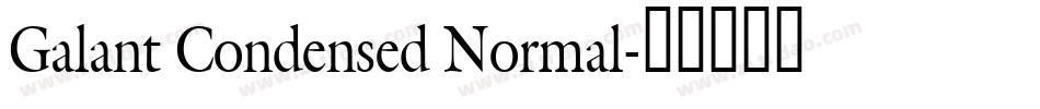 Galant Condensed Normal字体转换